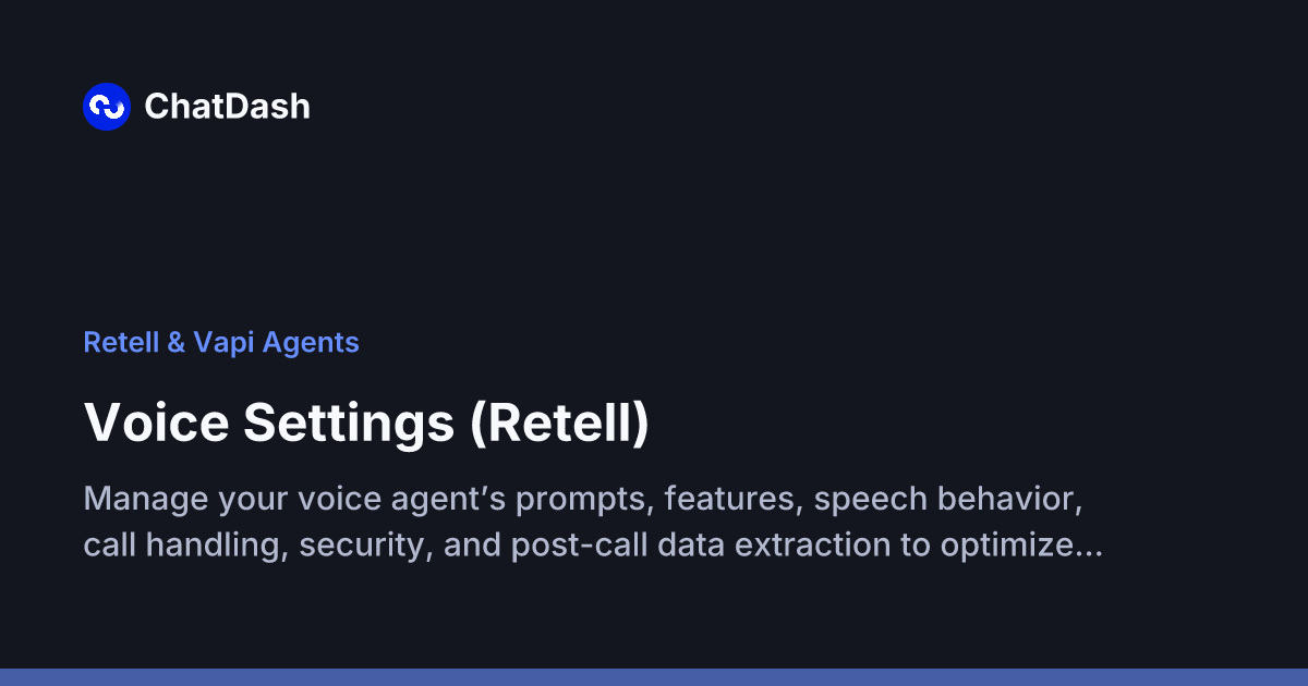 Voice Settings (Retell) - ChatDash Voice Settings (Retell) - ChatDash